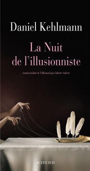 Couverture du livre « La nuit de l'illusionniste » de Daniel Kehlmann aux éditions Actes Sud