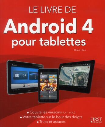 Couverture du livre « Le livre de Android 4 pour tablettes » de Lilen Henri aux éditions First Interactive