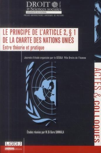 Couverture du livre « Le principe de l'article 2, §1 de la charte des Nations Unies ; entre théorie et pratique » de  aux éditions Universite De Poitiers