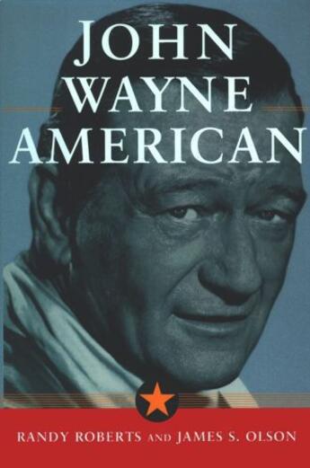 Couverture du livre « John Wayne: American » de Roberts Randy aux éditions Free Press