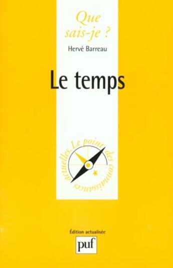 Couverture du livre « Temps (le) » de Herve Barreau aux éditions Que Sais-je ?