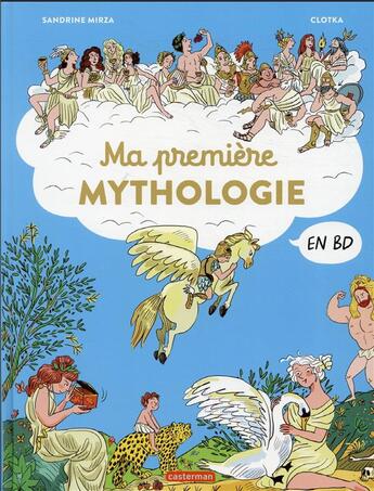 Couverture du livre « Ma première mythologie en BD » de Sandrine Mirza et Clotka aux éditions Casterman