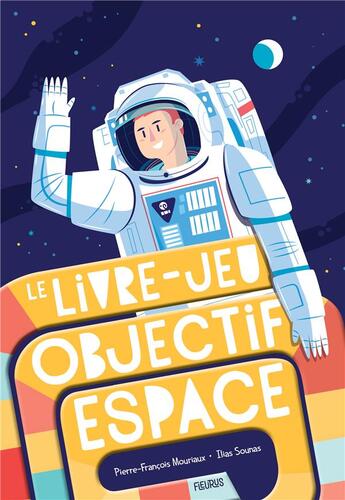 Couverture du livre « Le livre-jeu objectif espace » de Mouriaux/Sounas aux éditions Fleurus