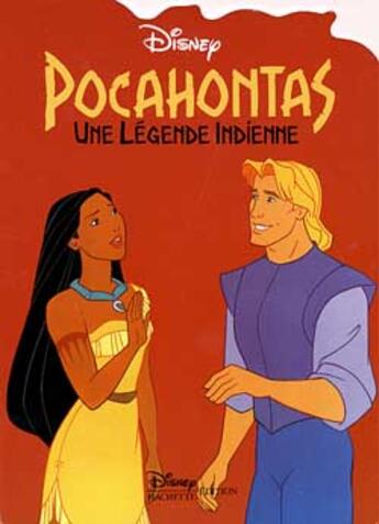 Couverture du livre « Pocahontas, une légende indienne » de Disney aux éditions Disney Hachette
