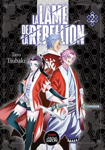 Couverture du livre « La lame de la rebellion Tome 2 » de Tarou Tsubaki aux éditions Kazoku