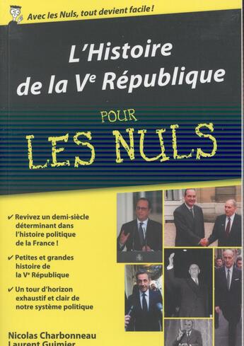 Couverture du livre « Histoire de la Ve République pour les nuls » de Guimier Laurent et Nicolas Charbonneau aux éditions First