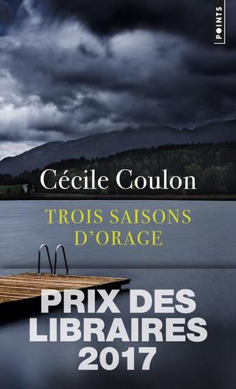 Couverture du livre « Trois saisons d'orage » de Cecile Coulon aux éditions Points