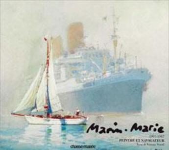 Couverture du livre « Marin-Marie 1901-1987, peintre et navigateur » de Petroff Roman aux éditions Glenat