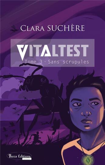 Couverture du livre « Vitaltest t.3 ; sans scrupules » de Clara Suchere aux éditions Yucca