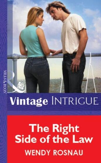 Couverture du livre « The Right Side of the Law (Mills & Boon Vintage Intrigue) » de Rosnau Wendy aux éditions Mills & Boon Series
