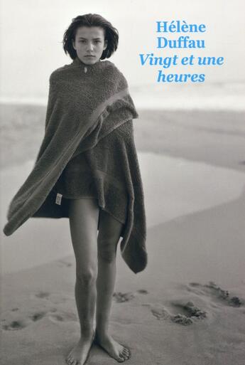Couverture du livre « Vingt et une heures » de Helene Duffau aux éditions Ecole Des Loisirs
