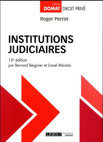 Couverture du livre « Institutions judiciaires (16e édition) » de Bernard Beignier et Roger Perrot et Lionel Miniato aux éditions Lgdj