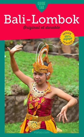 Couverture du livre « Guide Tao : Bali-Lombok original et durable » de Fabienne Barrere aux éditions Viatao