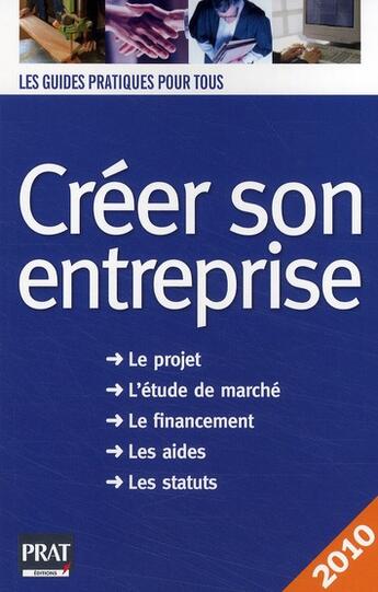 Couverture du livre « Créer son entreprise (édition 2010) » de Carine Sfez aux éditions Prat