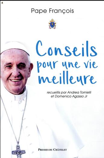 Couverture du livre « Mes conseils pour vivre mieux » de Pape Francois J M B. aux éditions Presses Du Chatelet