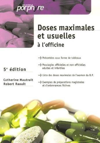 Couverture du livre « Doses maximales et usuelles (5e édition) » de Mautrait/Raoult aux éditions Editions Porphyre