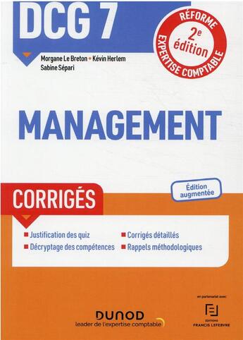 Couverture du livre « DCG 7 : management ; corrigés (2e édition) » de Sabine Separi et Kevin Herlem et Morgane Le Breton aux éditions Dunod