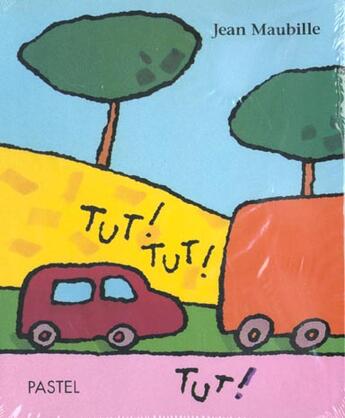Couverture du livre « Tut tut tut » de Jean Maubille aux éditions Ecole Des Loisirs