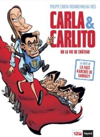 Couverture du livre « Carla & Carlito ou la vie de château » de Riss et Richard Malka et Philippe Cohen aux éditions Glenat