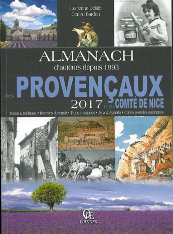 Couverture du livre « Almanach des Provencaux et du Comté de Nice (2017) » de Gerard Bardon et Lucienne Delille aux éditions Communication Presse Edition