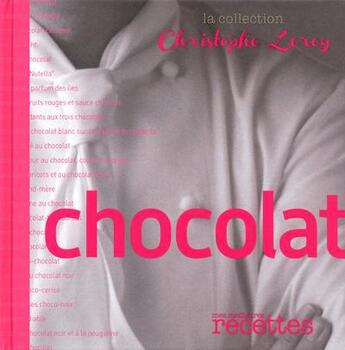 Couverture du livre « Chocolat » de Christophe Leroy aux éditions Mes Meilleures Recettes