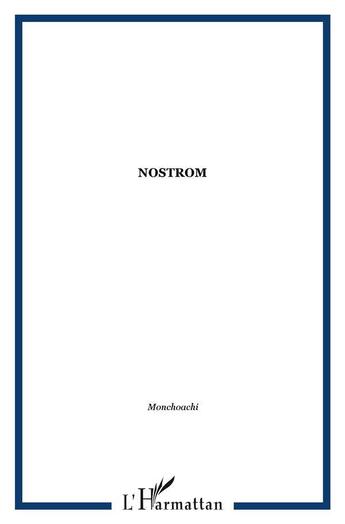 Couverture du livre « Nostrom » de Monchoachi aux éditions L'harmattan