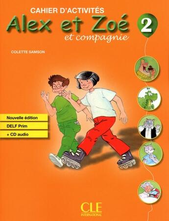 Couverture du livre « ALEX ET ZOE : grammaire ; DELF prim ; cahier d'activités » de Colette Samson aux éditions Cle International