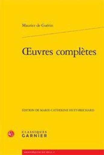 Couverture du livre « Oeuvres complètes » de Maurice De Guerin aux éditions Classiques Garnier