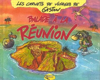 Couverture du livre « Balade à la Réunion » de Gaston aux éditions Orphie