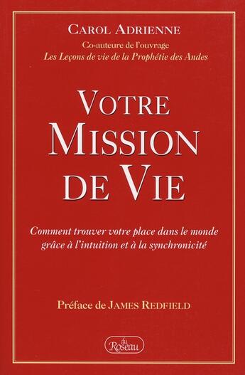 Couverture du livre « Votre mission de vie » de Carol Adrienne aux éditions Roseau