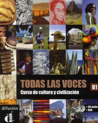 Couverture du livre « Todas las voces ; curso de cultura y civilización ; B1 ; livre de l'élève + CD+ DVD » de  aux éditions La Maison Des Langues