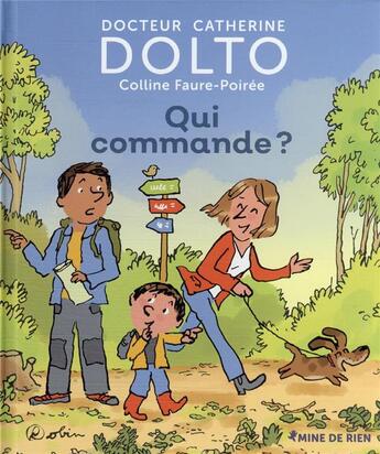Couverture du livre « Qui décide dans la famille ? » de Catherine Dolto et Colline Faure-Poiree aux éditions Gallimard Jeunesse Giboulees