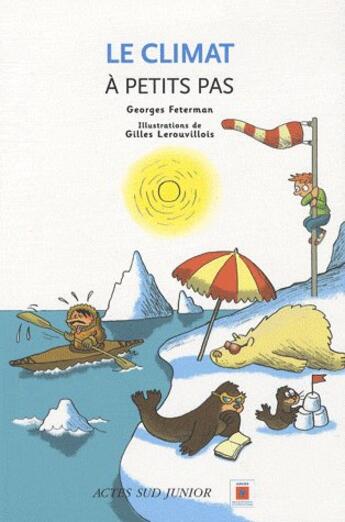 Couverture du livre « A PETITS PAS ; le climat » de Georges Feterman aux éditions Actes Sud Junior