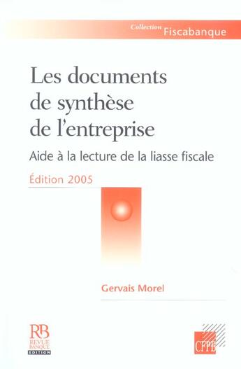 Couverture du livre « Les Documents De Syntheses 4eme Edition 2005 » de Morel G aux éditions Revue Banque
