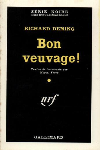 Couverture du livre « Bon veuvage ! » de Deming Richard aux éditions Gallimard