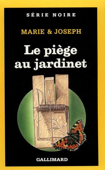 Couverture du livre « Le piège au jardinet » de Marie & Joseph aux éditions Gallimard