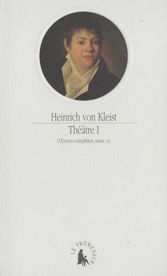 Couverture du livre « Theatre t1 » de Kleist H Von aux éditions Gallimard