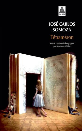 Couverture du livre « Tétraméron ; les contes de Soledad » de Jose Carlos Somoza aux éditions Actes Sud