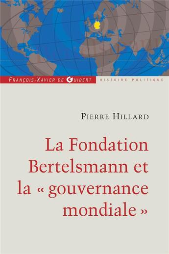 Couverture du livre « La fondation Bertelsmann » de Pierre Hillard aux éditions Francois-xavier De Guibert