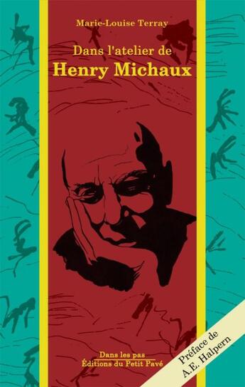 Couverture du livre « Dans les pas de Henry Michaux » de Marie-Louise Terray aux éditions Petit Pave