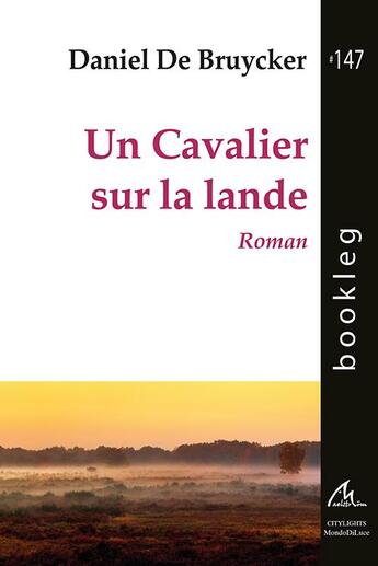 Couverture du livre « Un cavalier sur la lande » de Daniel De Bruycker aux éditions Maelstrom