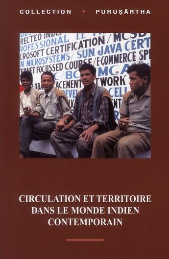 Couverture du livre « Circulation et territoire dans le monde indien contemporain » de Veronique Dupont et Frederic Landy aux éditions Ehess