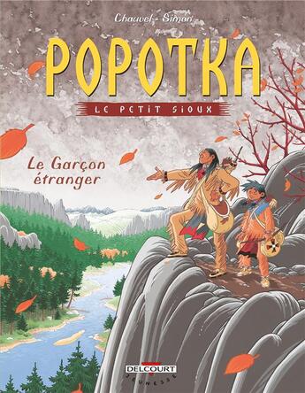 Couverture du livre « Popotka le petit sioux t.7 ; le garçon étranger » de David Chauvel et Fred Simon aux éditions Delcourt