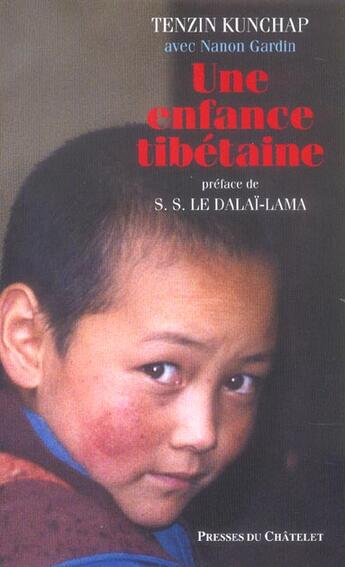 Couverture du livre « Une enfance tibétaine » de Kunchap-T aux éditions Archipel
