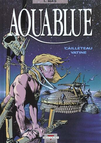 Couverture du livre « Aquablue T.1 ; Nao » de Thierry Cailleteau et Olivier Vatine aux éditions Delcourt
