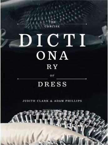 Couverture du livre « The concise dictionary of dress » de Clark Judith aux éditions Violette