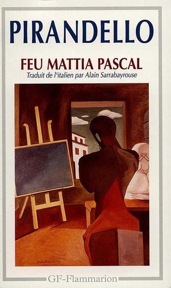 Couverture du livre « Feu ; Mattia Pascal » de Luigi Pirandello aux éditions Flammarion