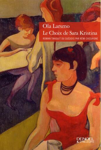 Couverture du livre « Le choix de Sara Kristina » de Ola Larsmo aux éditions Denoel