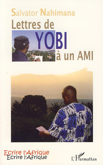 Couverture du livre « Lettres de Yobi à un ami » de Salvator Nahimana aux éditions L'harmattan
