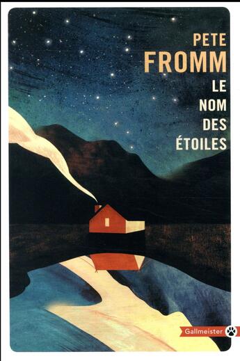 Couverture du livre « Le nom des étoiles » de Pete Fromm aux éditions Gallmeister